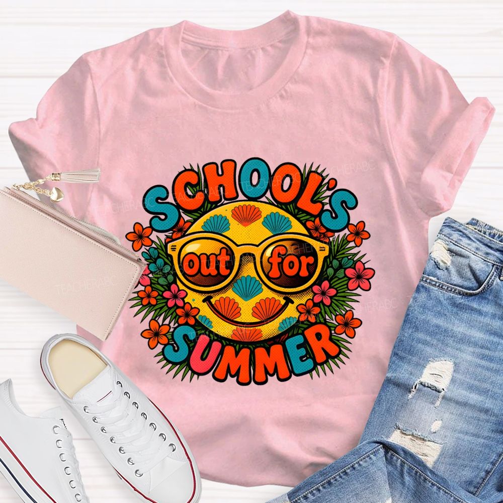 School'S Out For Summer Colorful Fonts And Flowers Teacher T-shirt