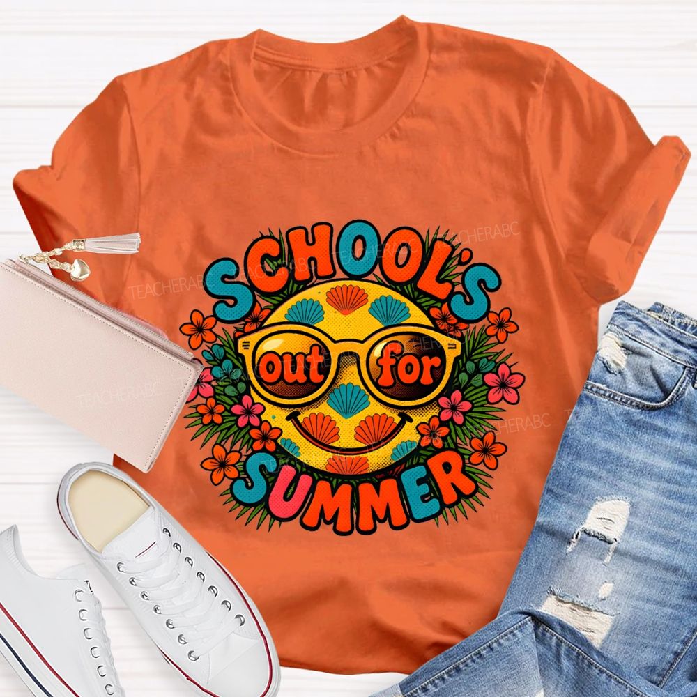 School'S Out For Summer Colorful Fonts And Flowers Teacher T-shirt