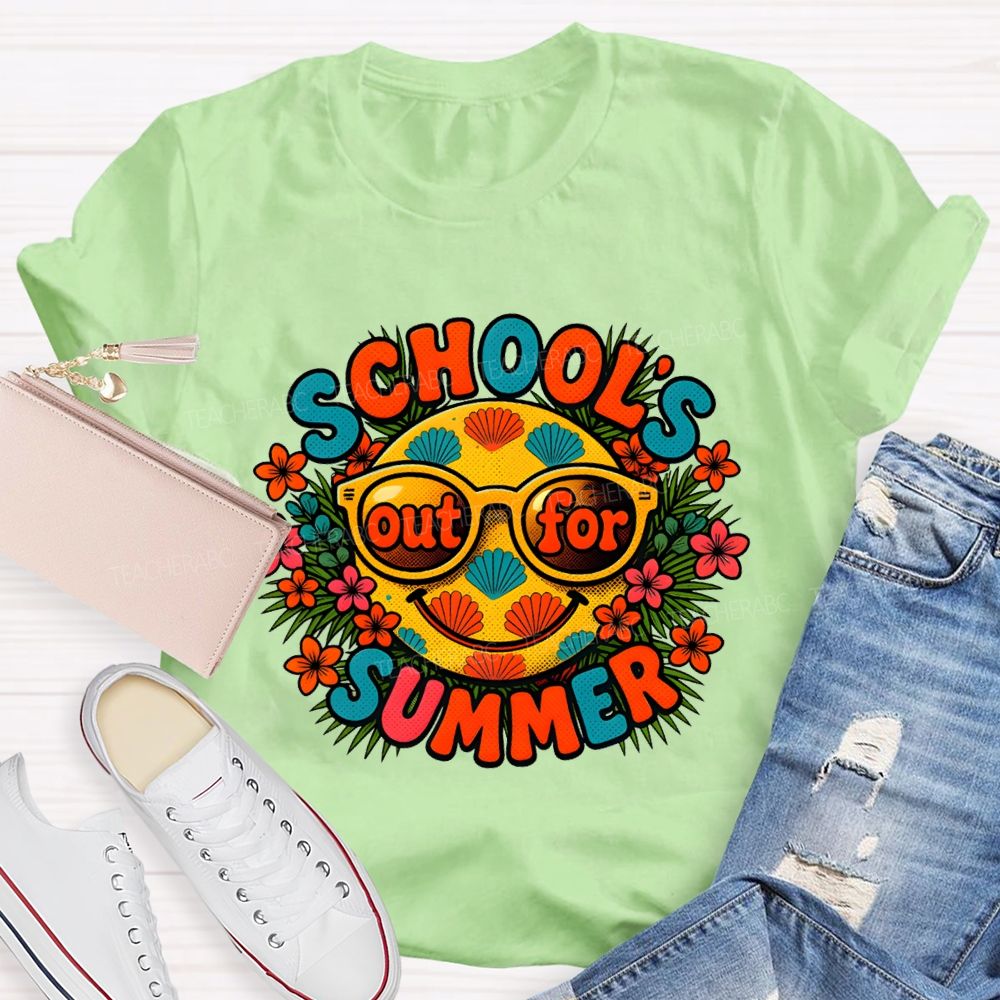 School'S Out For Summer Colorful Fonts And Flowers Teacher T-shirt