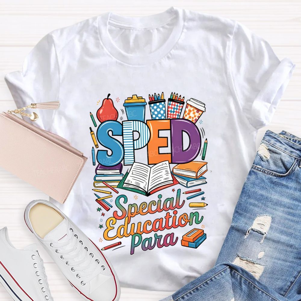 Sped Special Education Para Teacher T-Shirt