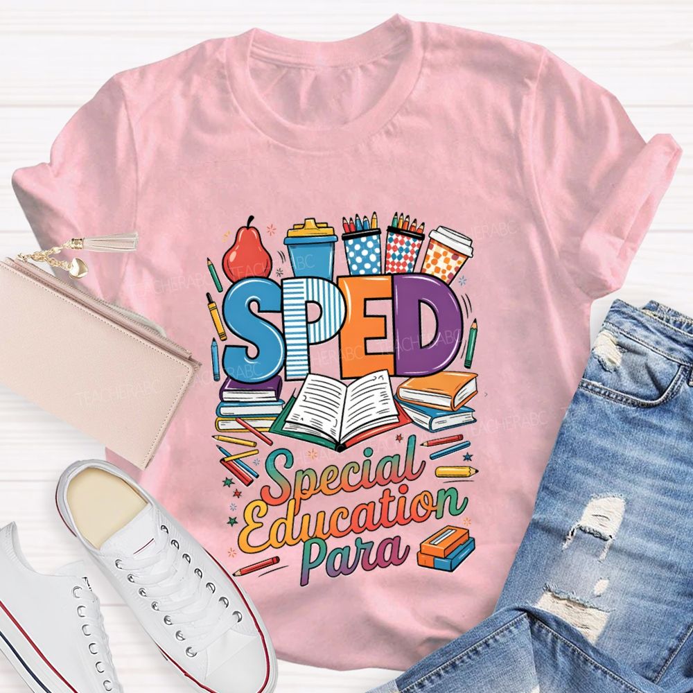 Sped Special Education Para Teacher T-Shirt