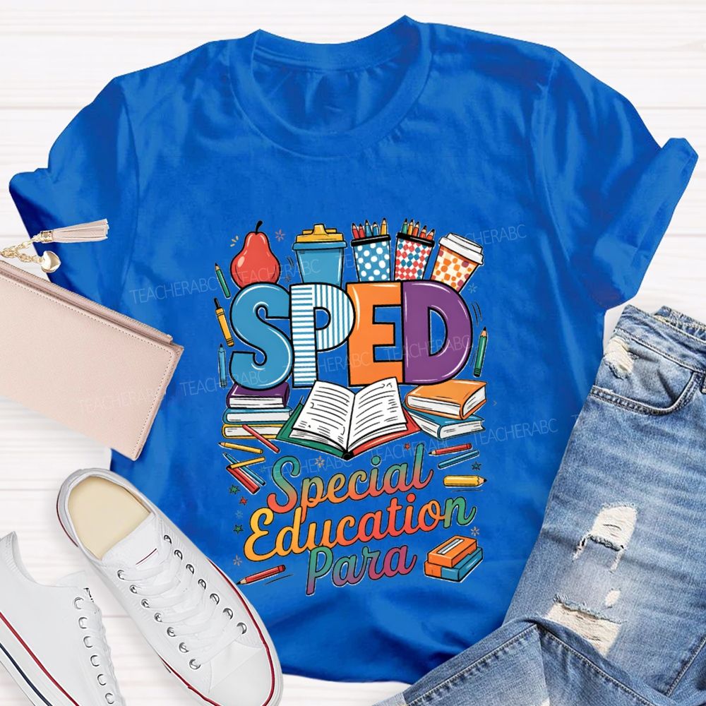 Sped Special Education Para Teacher T-Shirt