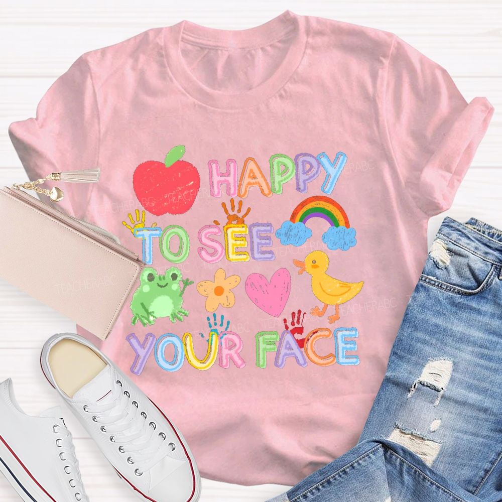 Happy To See Your Face Apple Back To School Teacher T-Shirt
