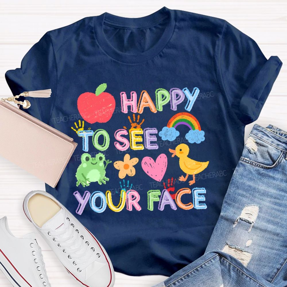 Happy To See Your Face Apple Back To School Teacher T-Shirt