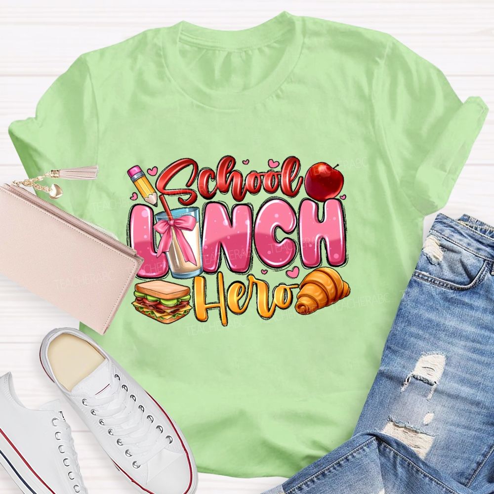 School Lunch Hero Graphics Teacher T-shirt
