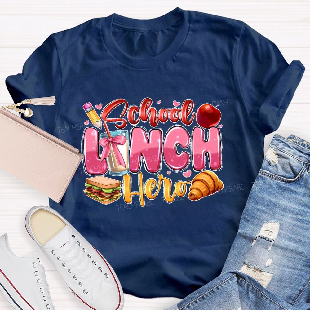 School Lunch Hero Graphics Teacher T-shirt