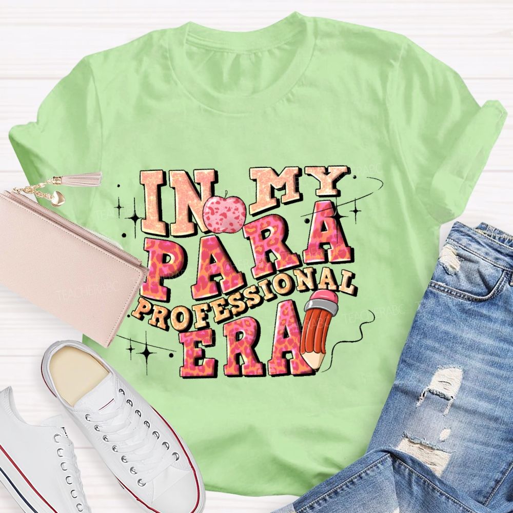 In My Paraprofessional Era Letters Teacher T-shirt
