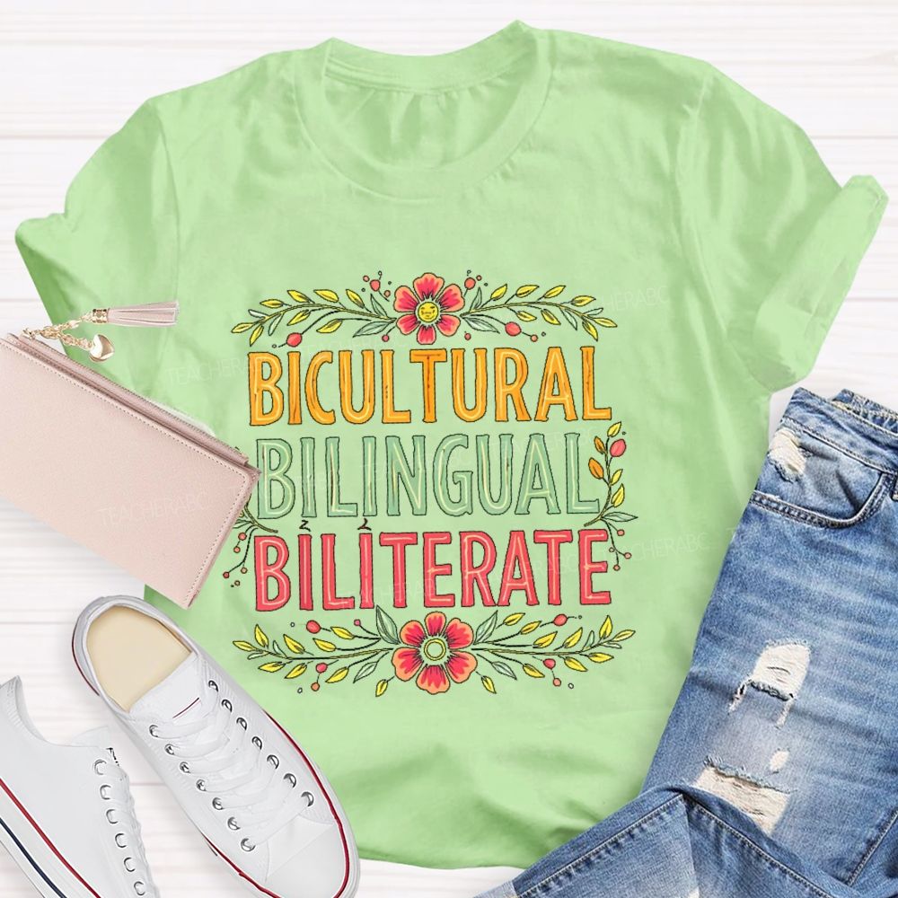 Bilingual Bicultural Biliterate Flowers Teacher T-shirt