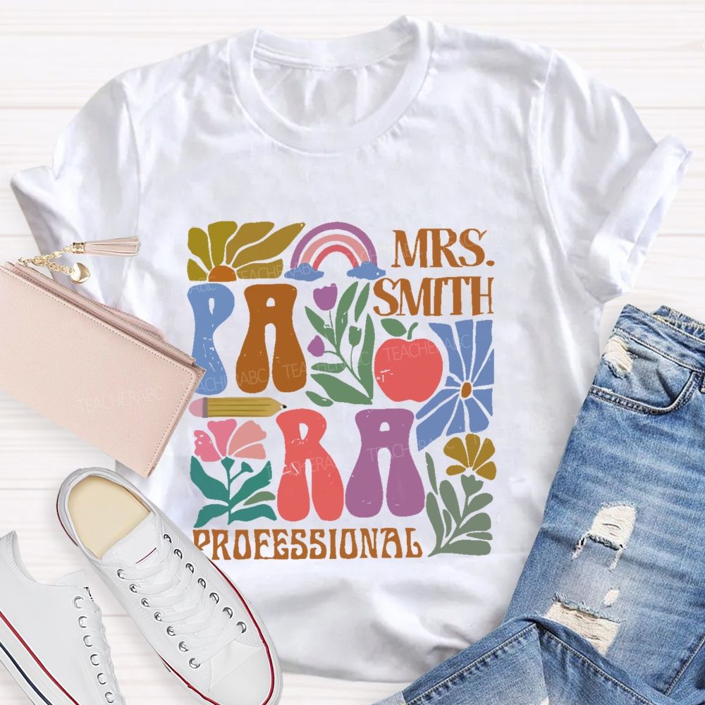 Personalized Name Para Professional Flowers Graphics Teacher T-shirt