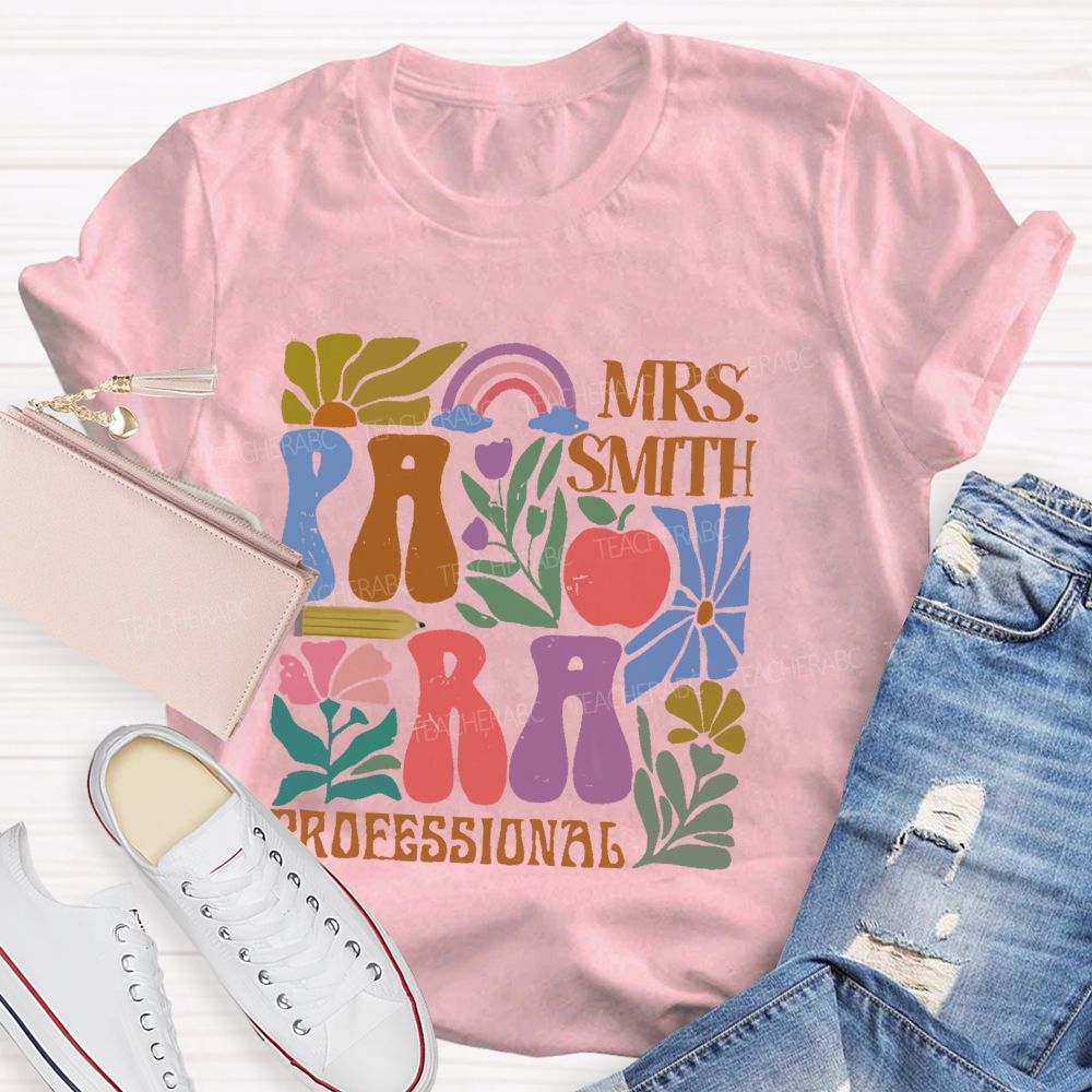 Personalized Name Para Professional Flowers Graphics Teacher T-shirt
