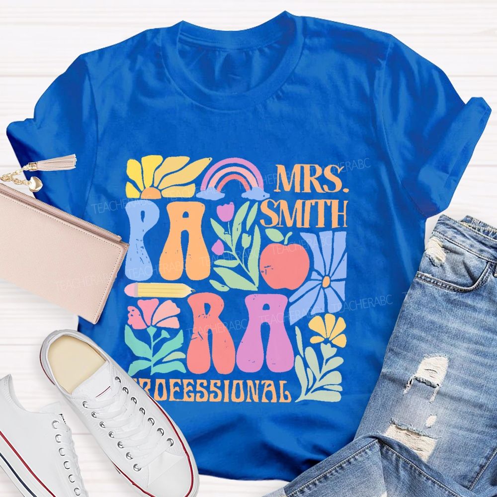 Personalized Name Para Professional Flowers Graphics Teacher T-shirt