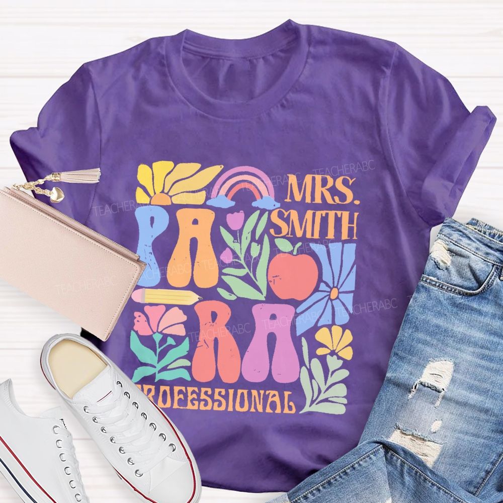 Personalized Name Para Professional Flowers Graphics Teacher T-shirt