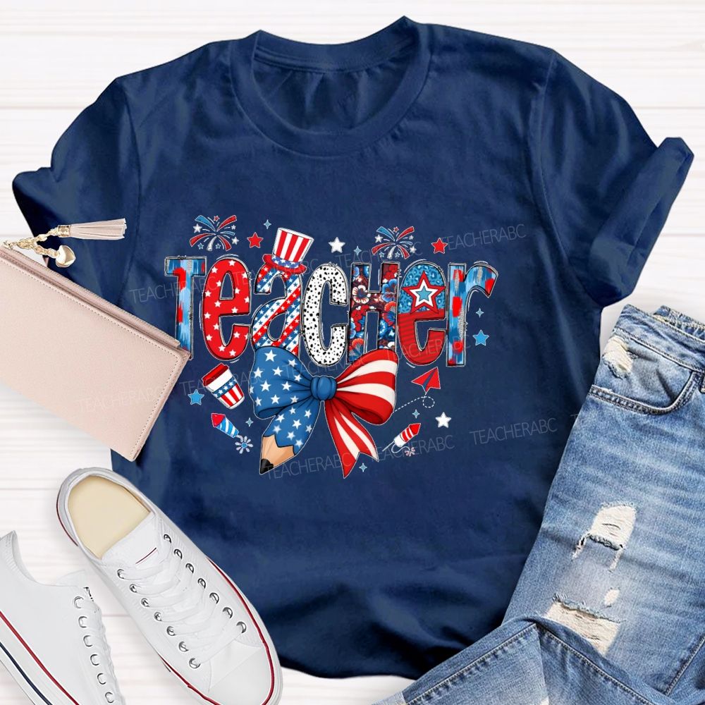 Teacher Independence Day Star Letters Teacher T-shirt