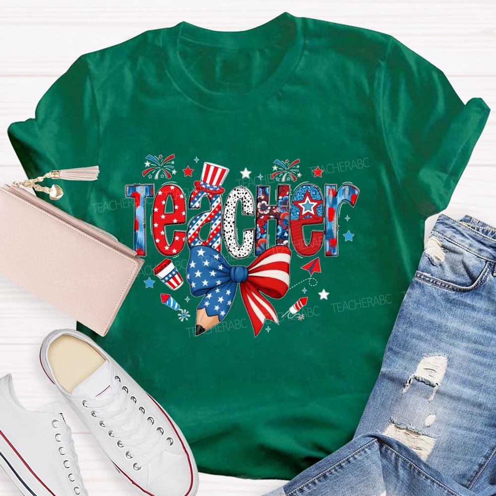 Teacher Independence Day Star Letters Teacher T-shirt