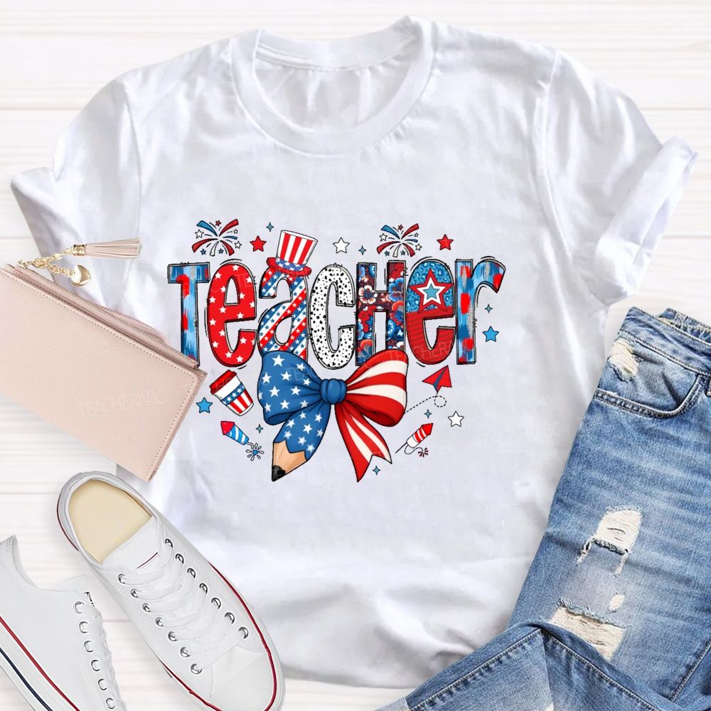 Teacher Independence Day Star Letters Teacher T-shirt