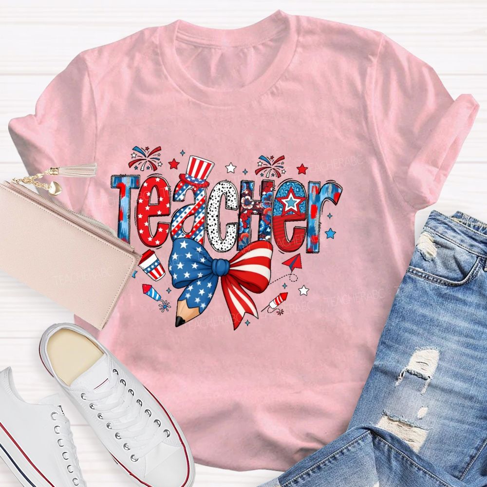 Teacher Independence Day Star Letters Teacher T-shirt