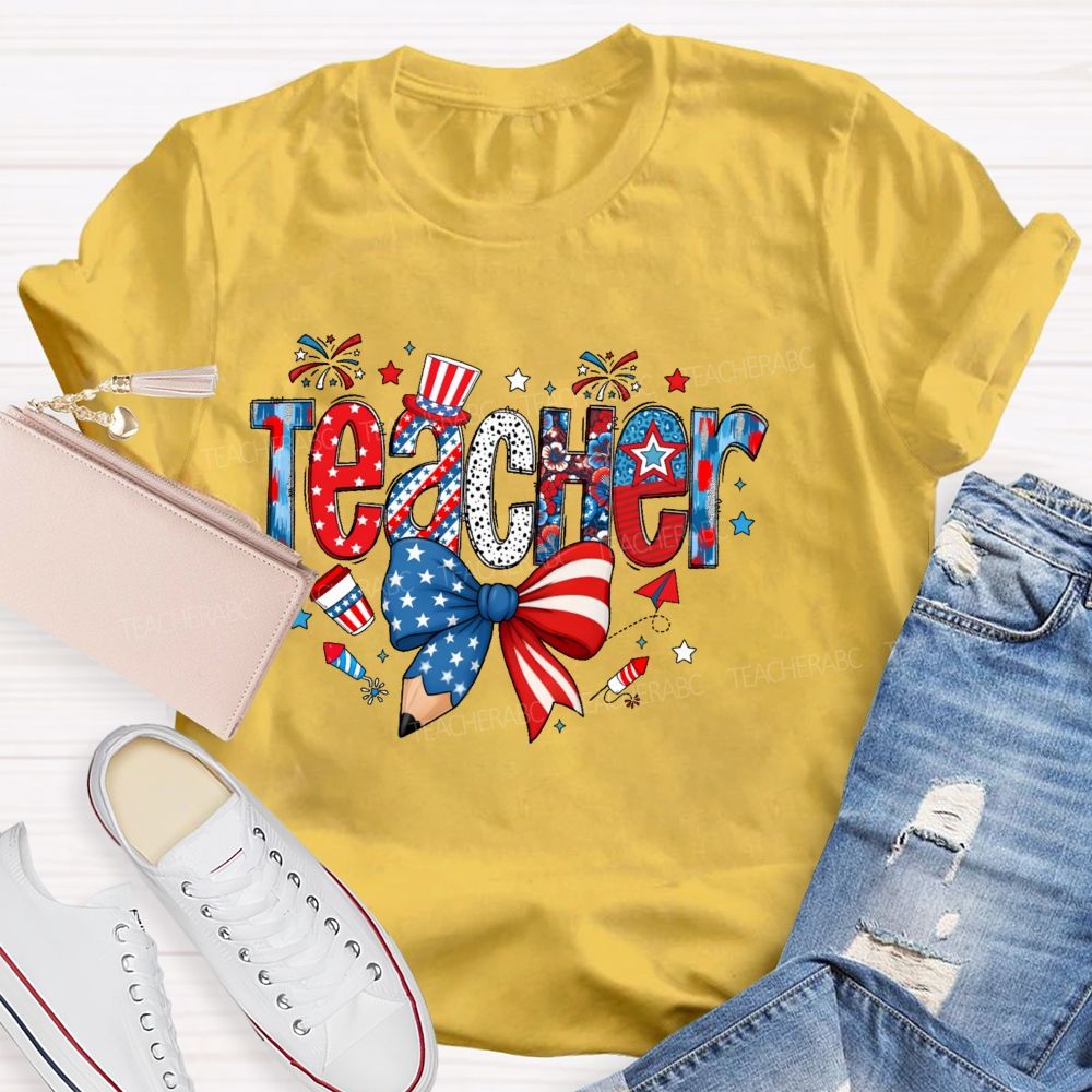 Teacher Independence Day Star Letters Teacher T-shirt