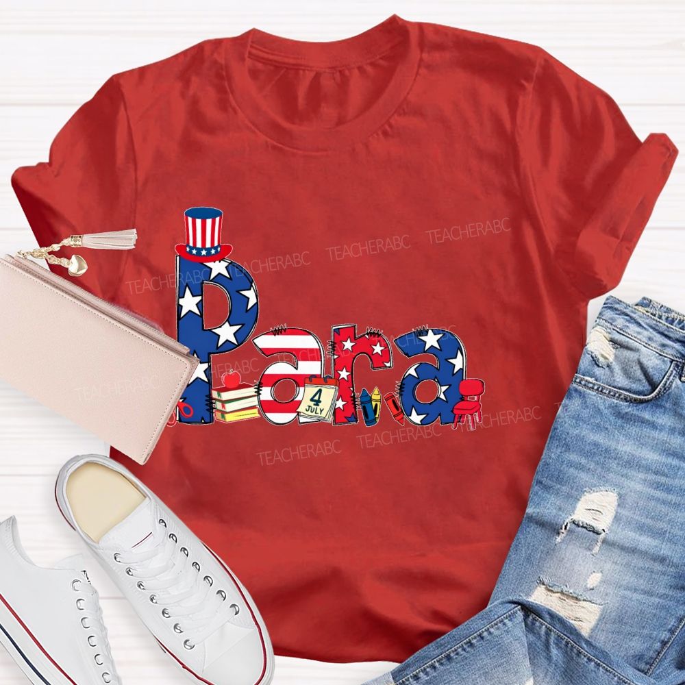 Para Independence Day Teacher T-shirt