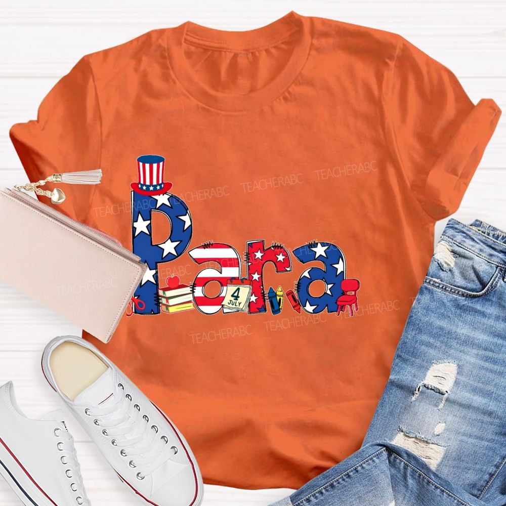 Para Independence Day Teacher T-shirt