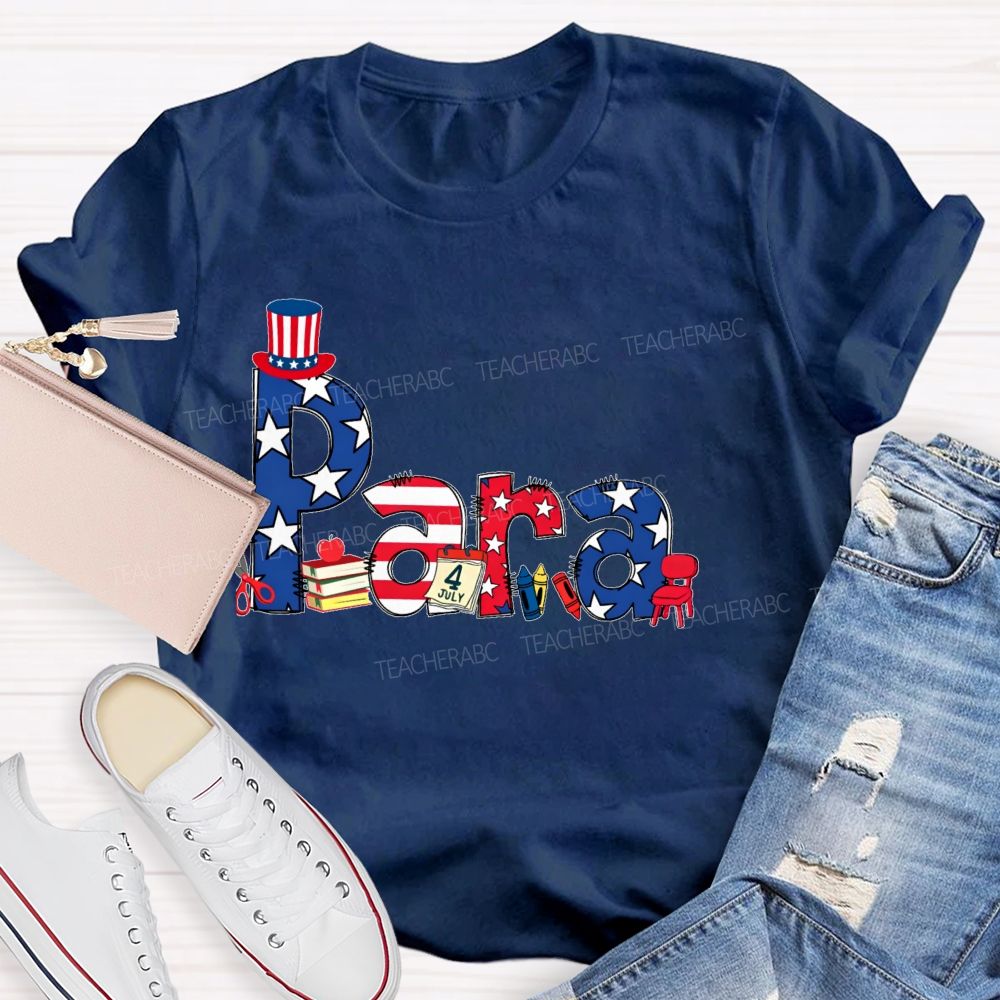 Para Independence Day Teacher T-shirt
