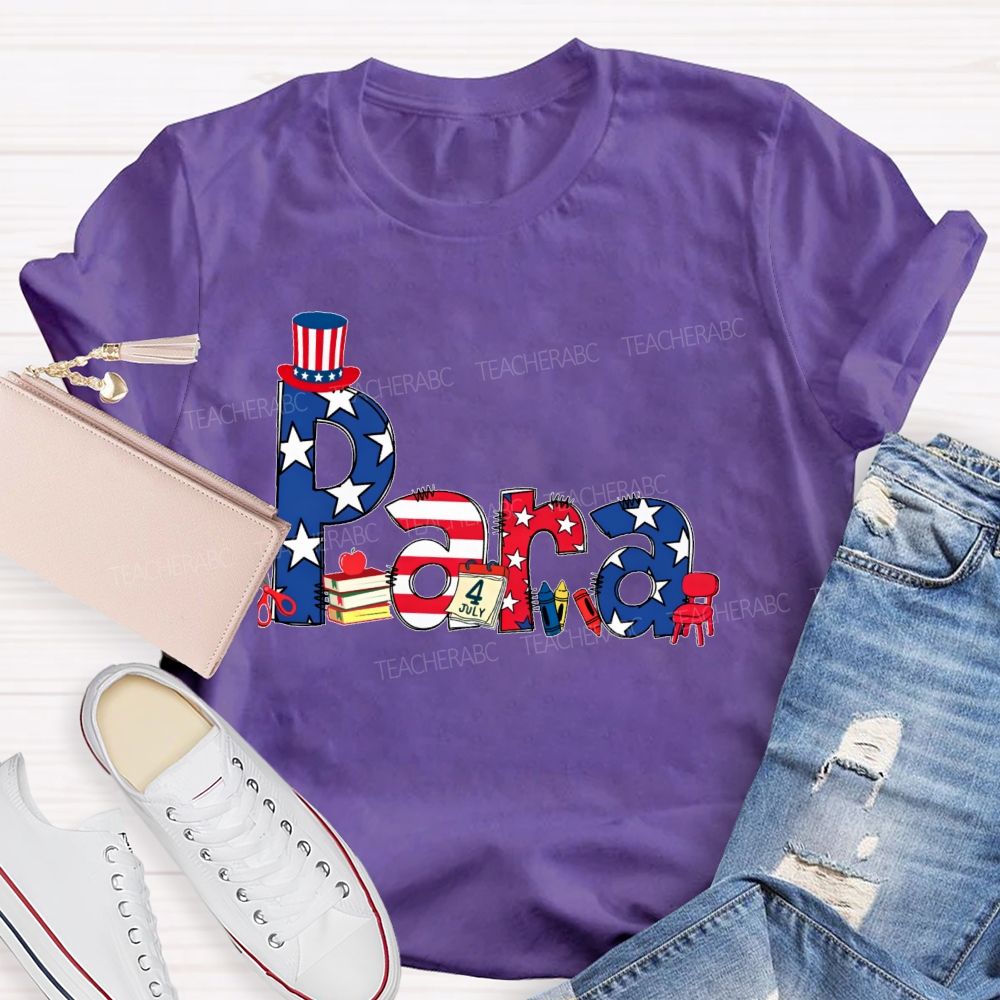 Para Independence Day Teacher T-shirt