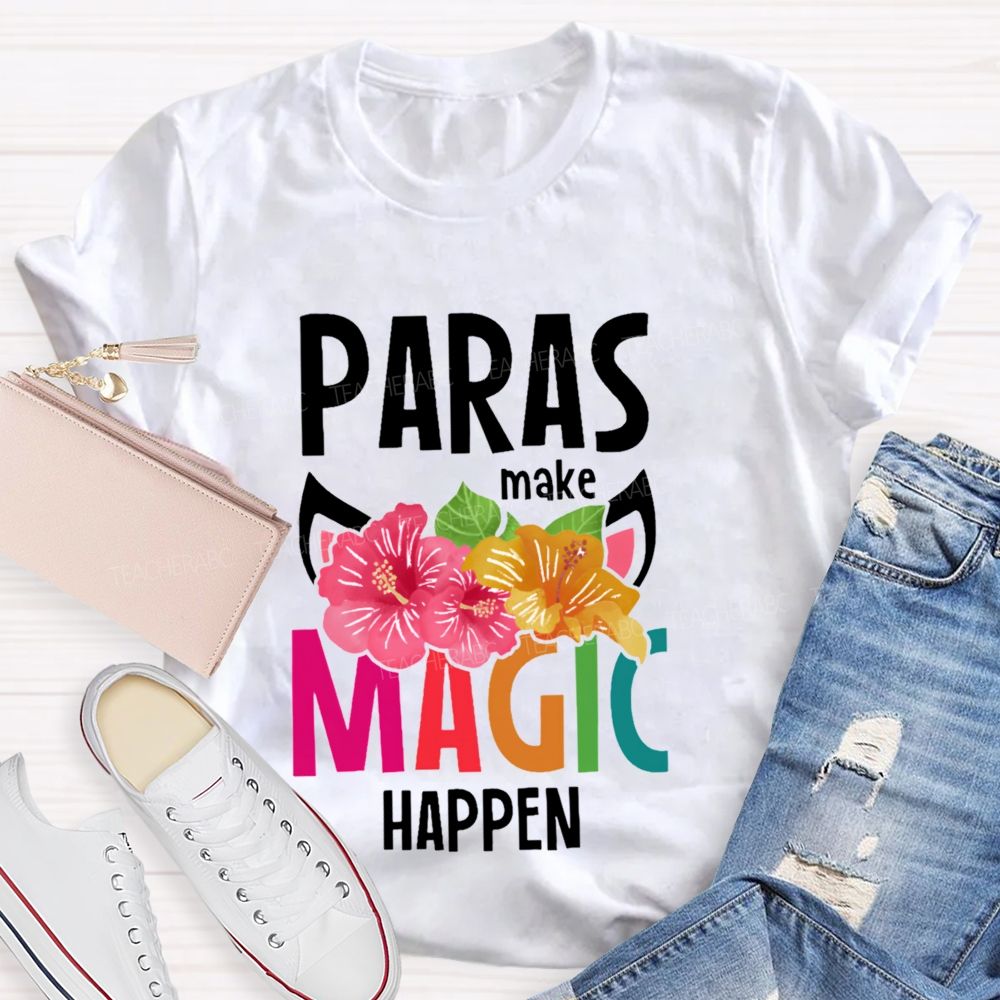 Paras Make Magic Happen Teacher T-shirt