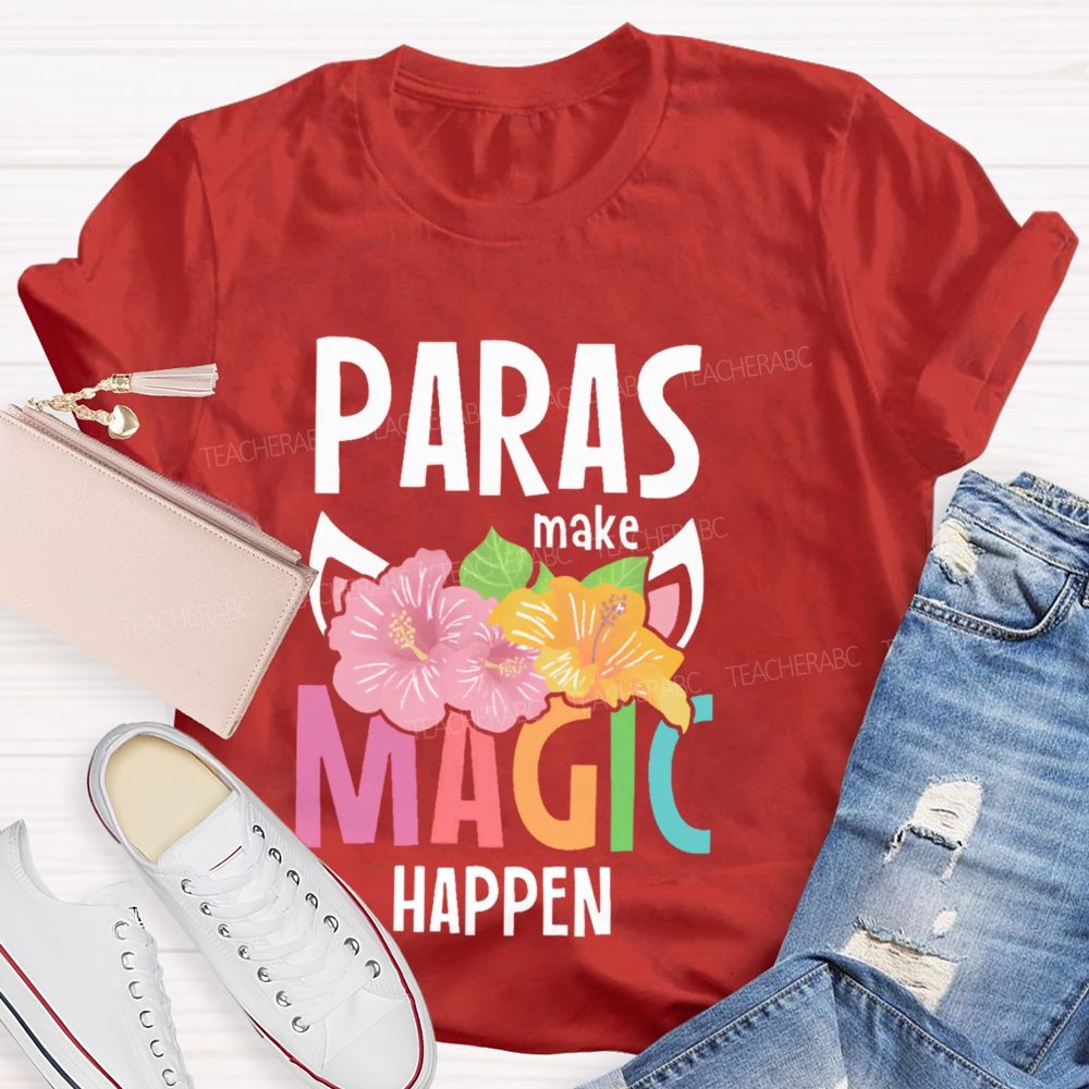 Paras Make Magic Happen Teacher T-shirt