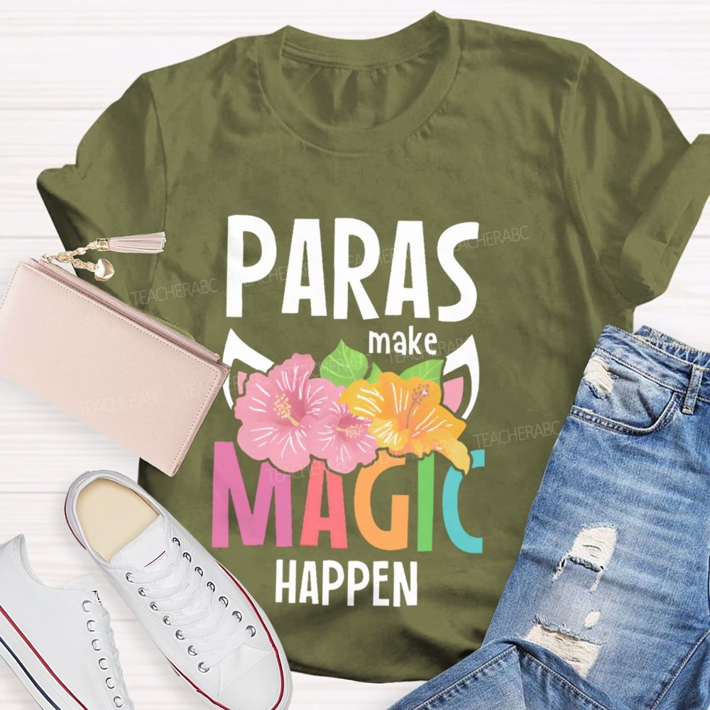 Paras Make Magic Happen Teacher T-shirt