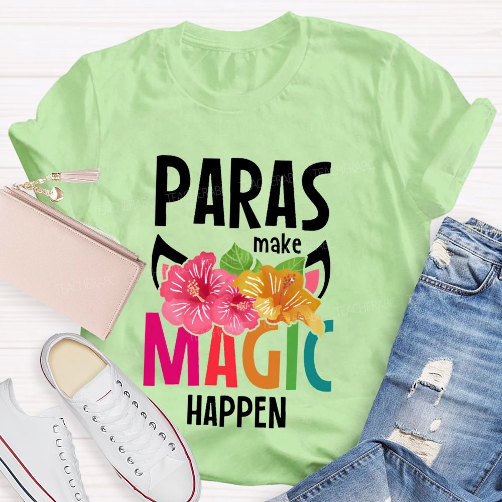 Paras Make Magic Happen Teacher T-shirt