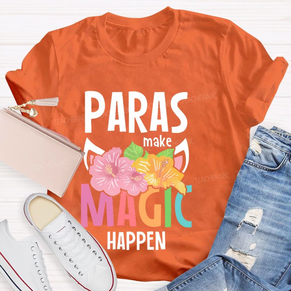 Paras Make Magic Happen Teacher T-shirt