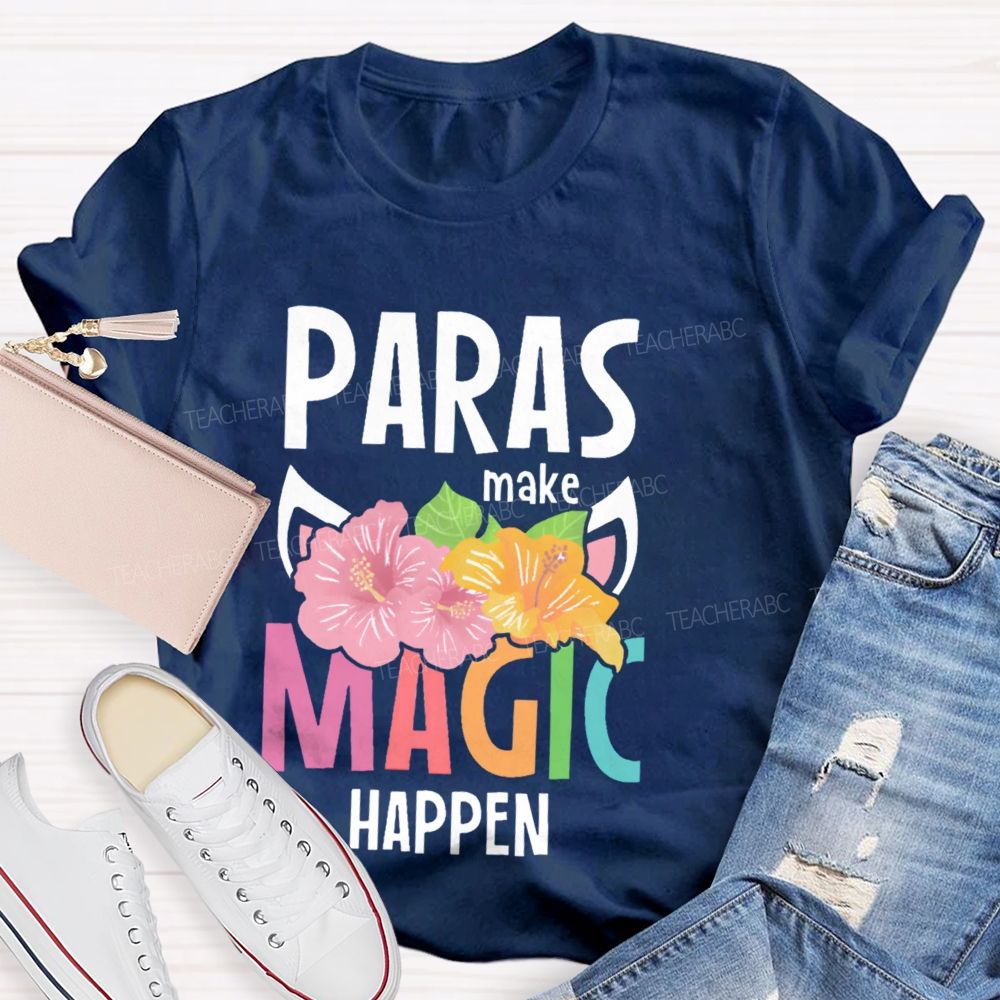 Paras Make Magic Happen Teacher T-shirt