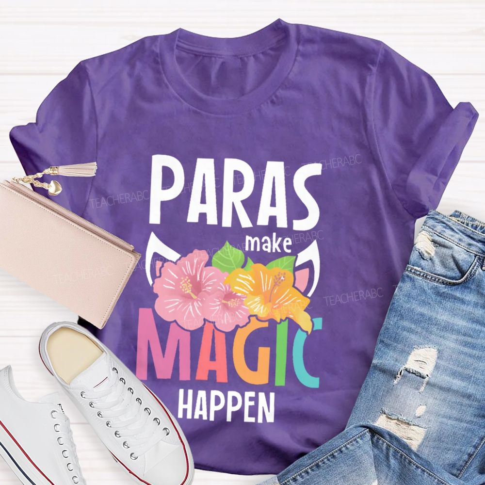 Paras Make Magic Happen Teacher T-shirt