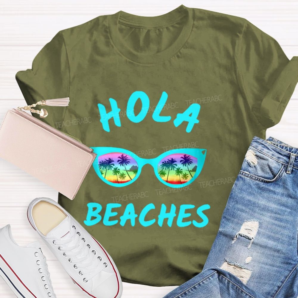 Hola Beaches Teacher T-shirt