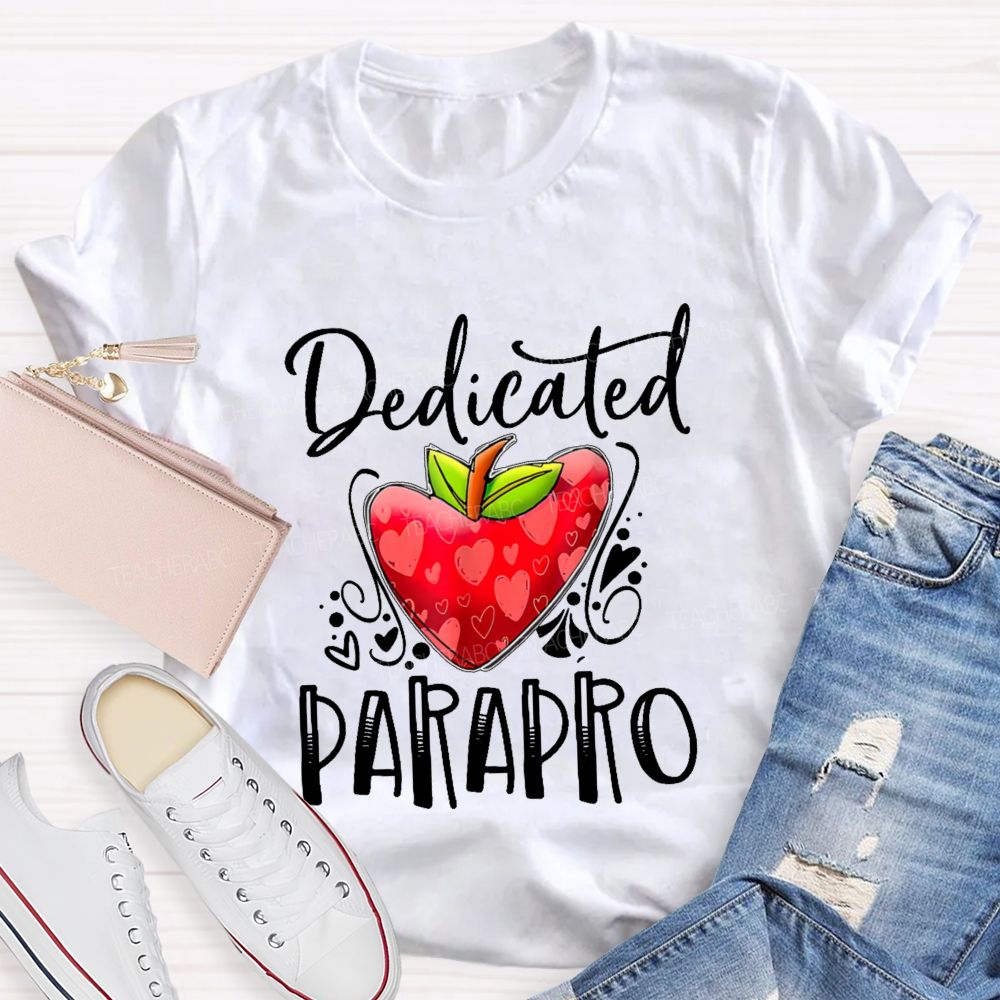 Dedicated Parapro Letters Teacher T-shirt