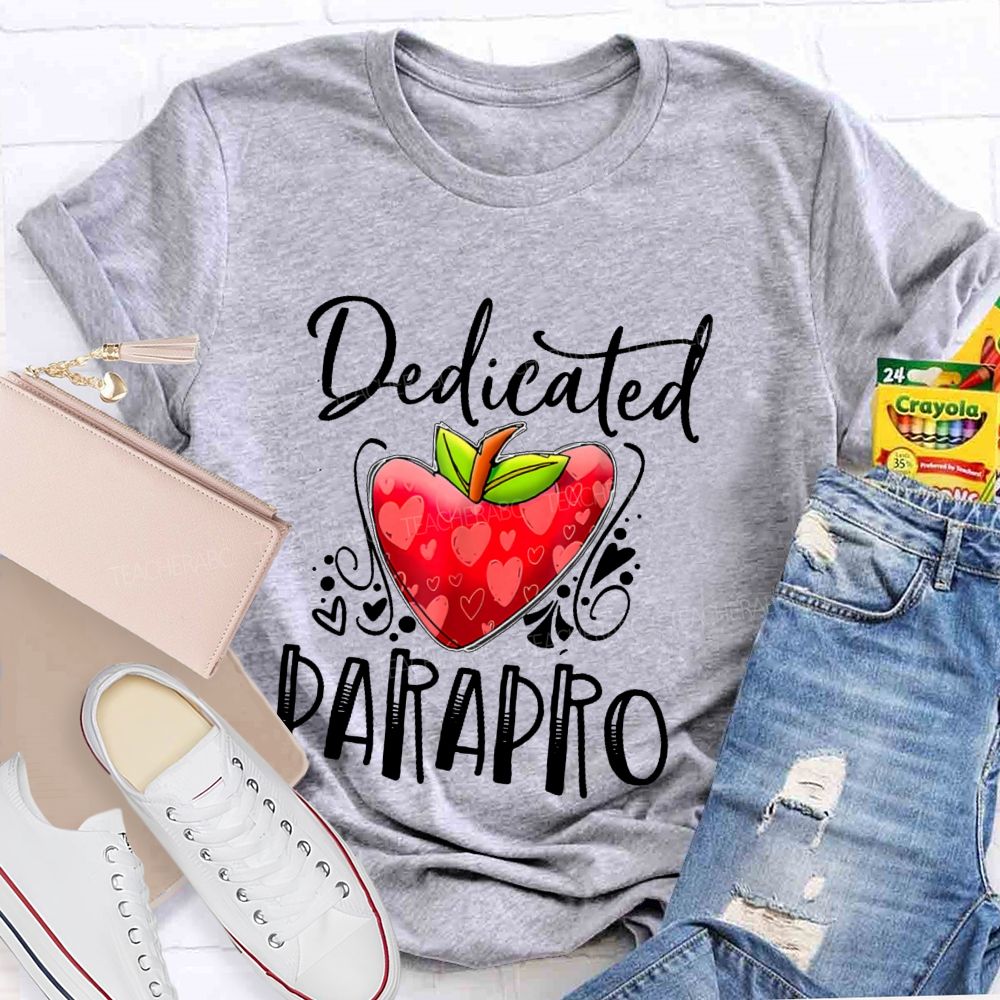 Dedicated Parapro Letters Teacher T-shirt