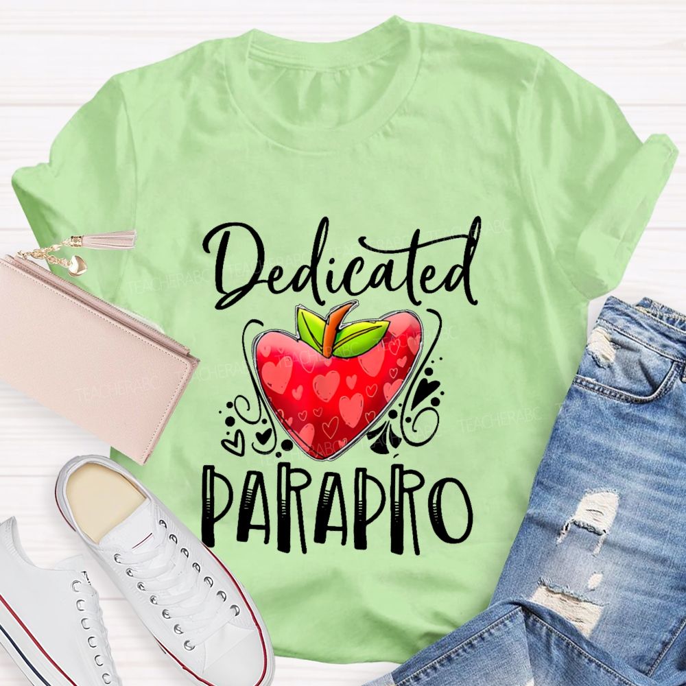 Dedicated Parapro Letters Teacher T-shirt