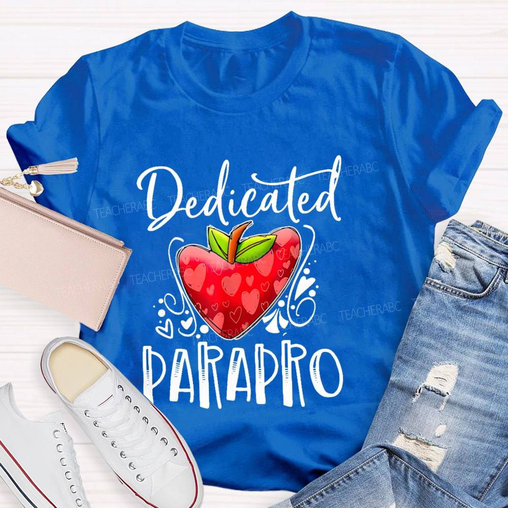 Dedicated Parapro Letters Teacher T-shirt