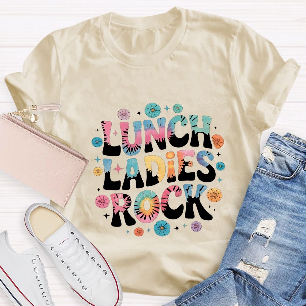 Lunch Ladies Rock And Colorful Tie-Dye Font Teacher T-shirt
