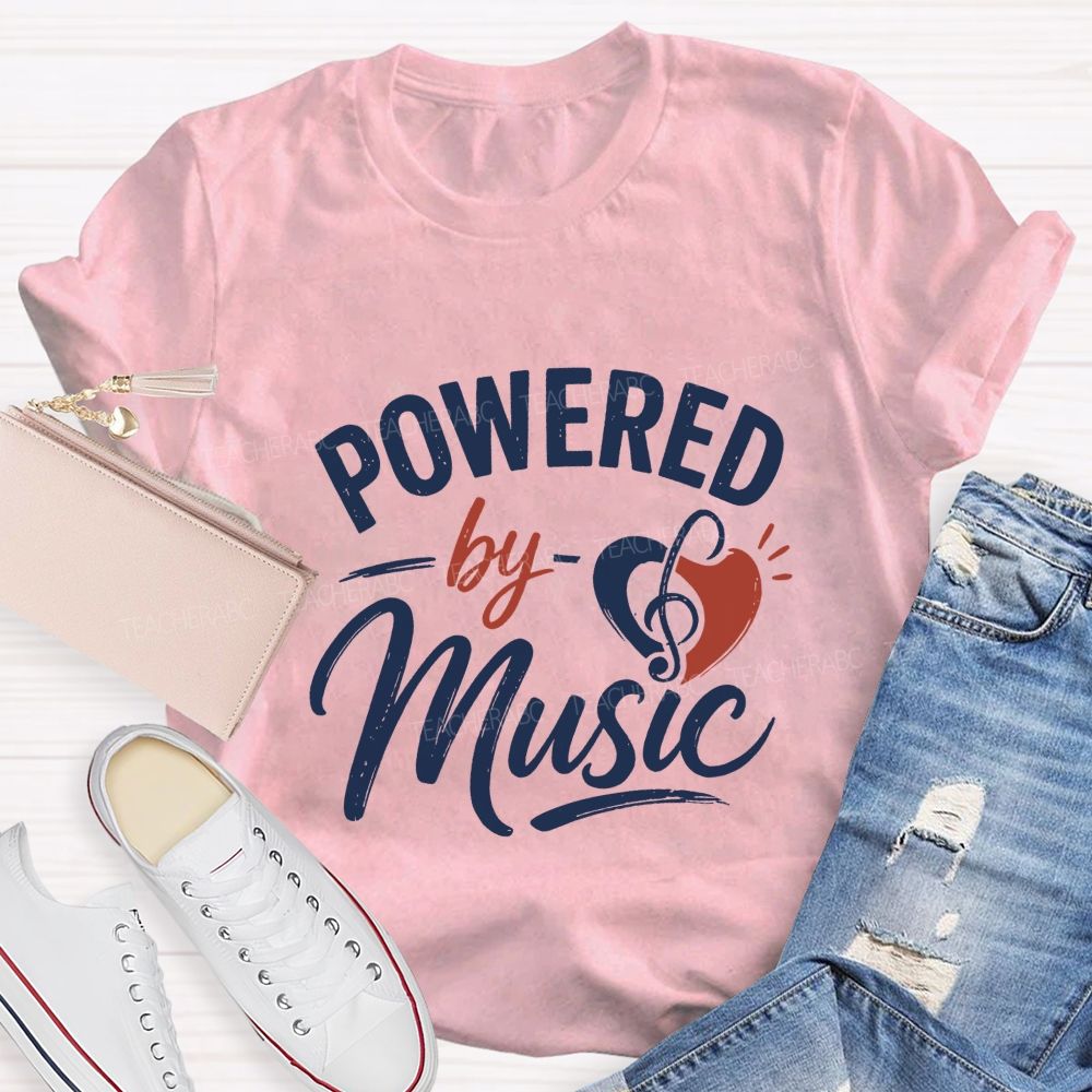 Powered By Music And Heart-Shaped Musical Notes Teacher T-shirt