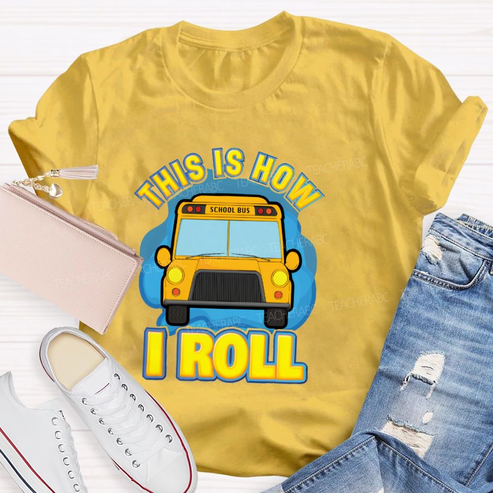 This Is How I Roll Pattern Teacher T-shirt