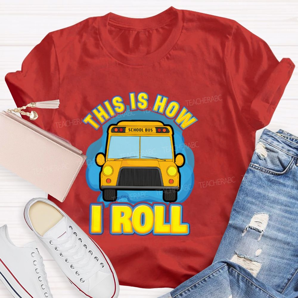 This Is How I Roll Pattern Teacher T-shirt