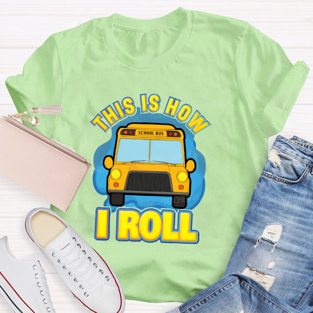 This Is How I Roll Pattern Teacher T-shirt