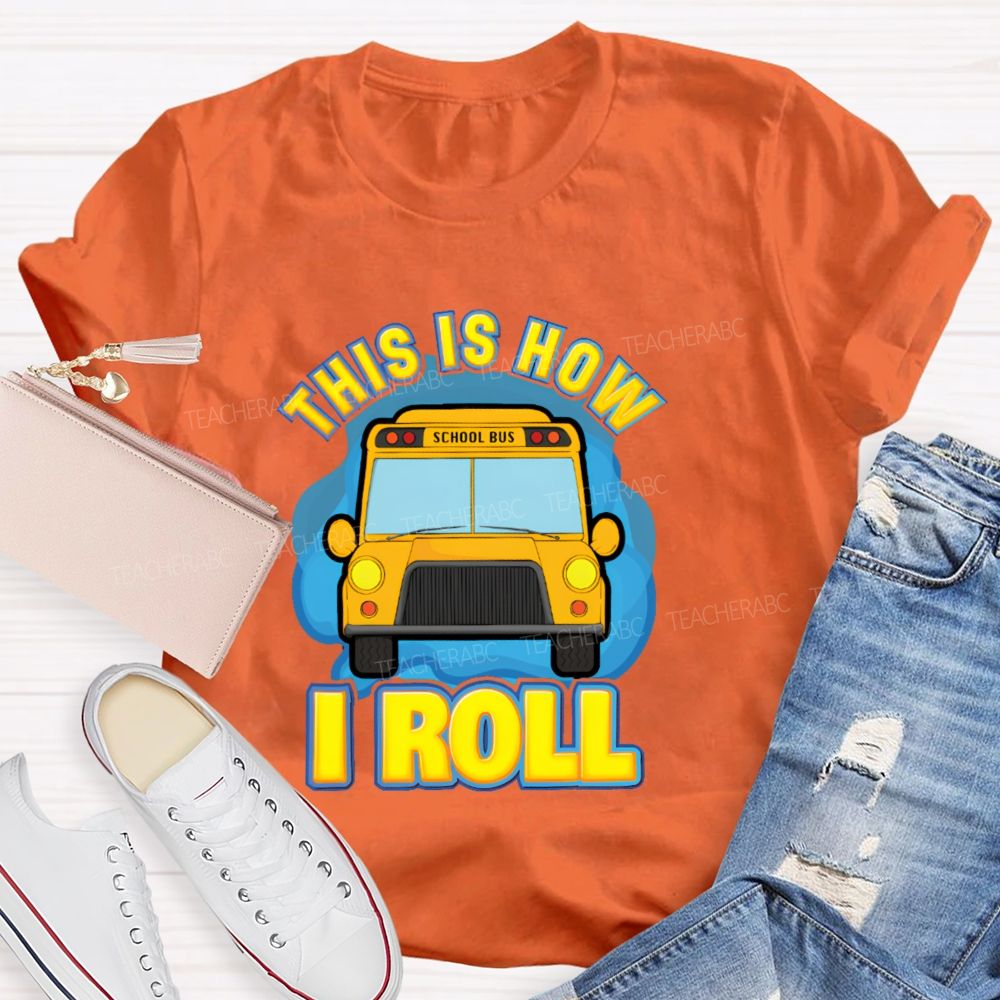 This Is How I Roll Pattern Teacher T-shirt