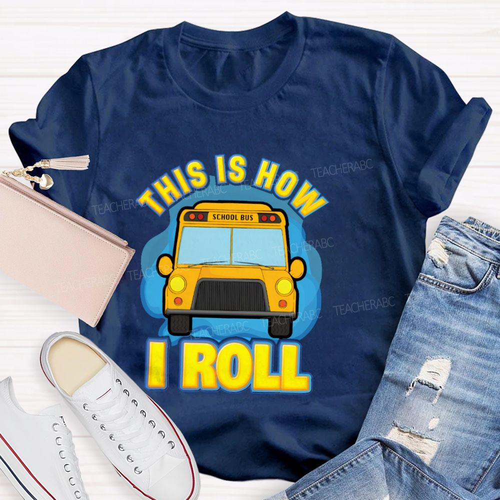 This Is How I Roll Pattern Teacher T-shirt