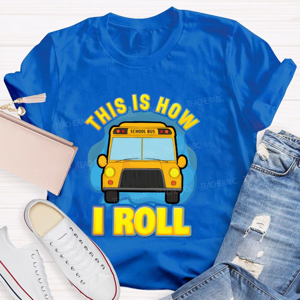 This Is How I Roll Pattern Teacher T-shirt