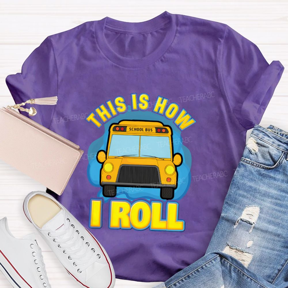This Is How I Roll Pattern Teacher T-shirt