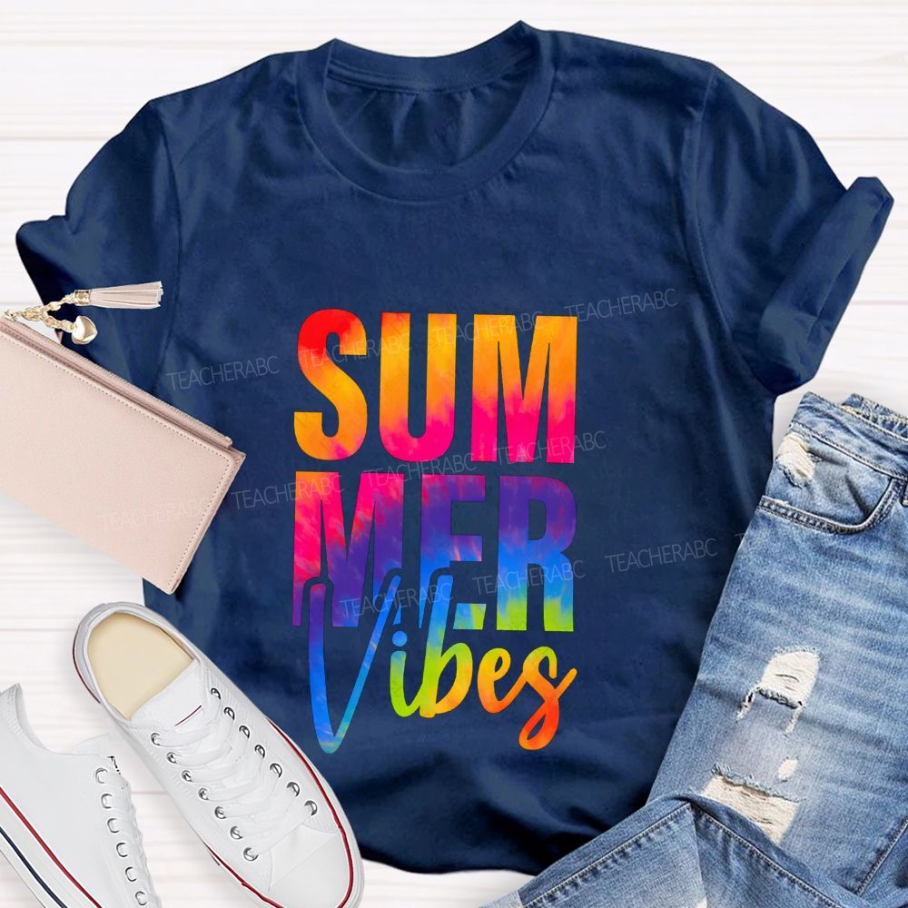 Summer Vibes And Colorful Tie-Dye Font Teacher T-shirt