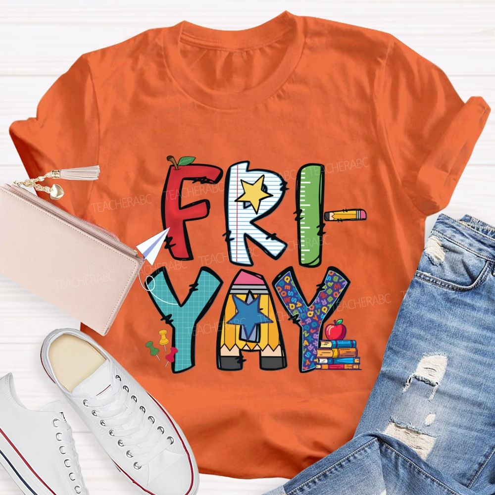 Fri-Yay Colored Fonts And Stars Teacher T-shirt
