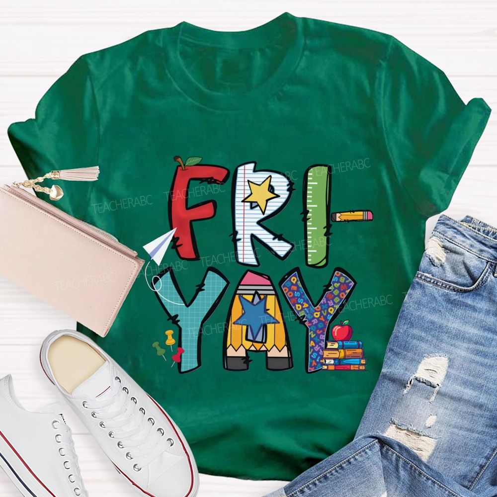 Fri-Yay Colored Fonts And Stars Teacher T-shirt