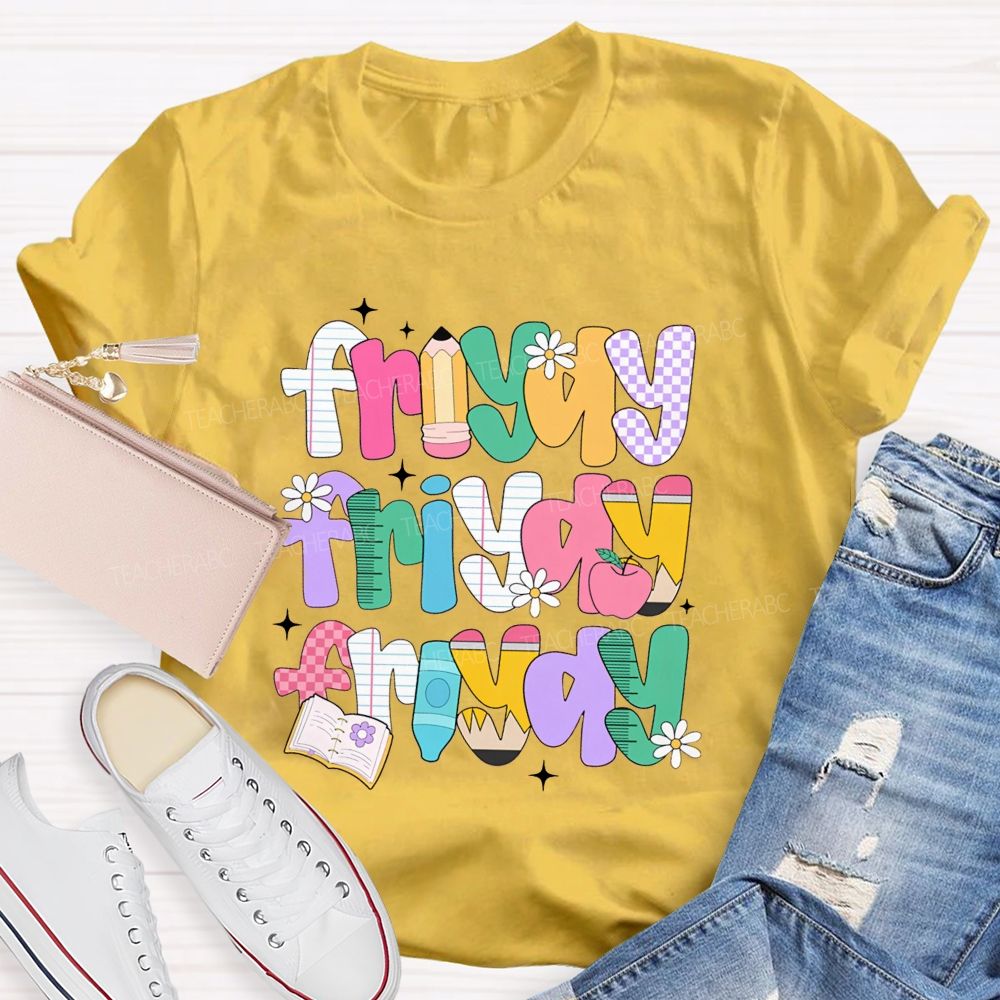 Fri-Yay And Learning Tools Font Teacher T-shirt